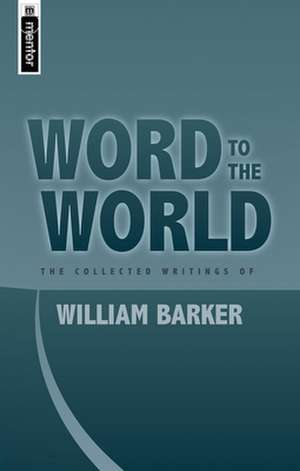 Word to the World de William Barker