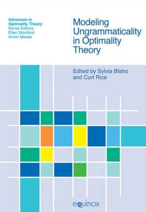 Modeling Ungrammaticality in Optimality Theory de Curt Rice