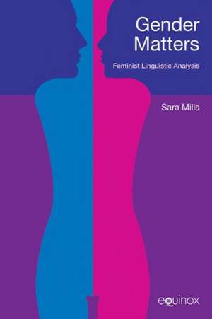 Gender Matters: Feminist Linguistc Analysis de Sara Mills