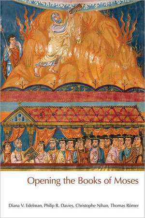 Opening the Books of Moses de Diana V. Edelman