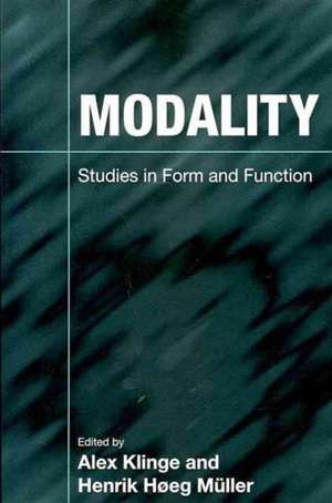 Modality: Studies in Form and Function de Alex Klinge