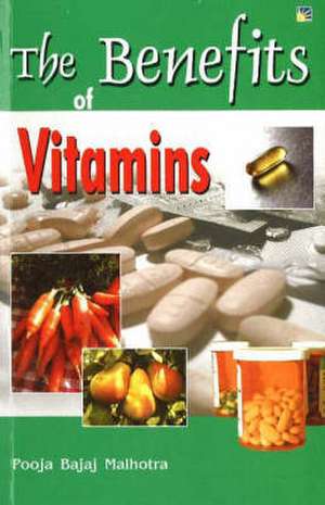 Benefits of Vitamins de Pooja Bajaj Malhotra