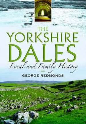 The Yorkshire Dales de George Redmonds