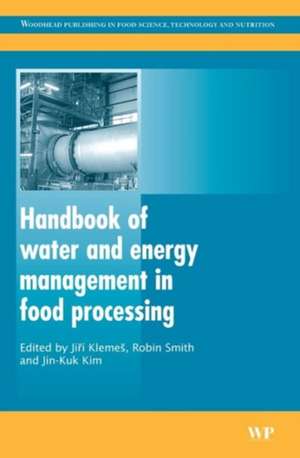 Handbook of Water and Energy Management in Food Processing de Jiri Klemes