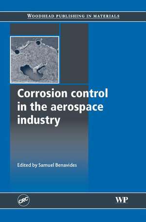 Corrosion Control in the Aerospace Industry de Samuel Benavides