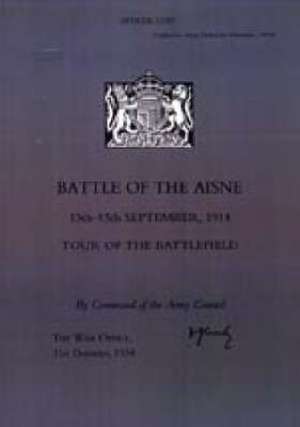 Battle of the Aisne 13th-15th September 1914, Tour of the Battlefield de 31st December 1934 The War Office