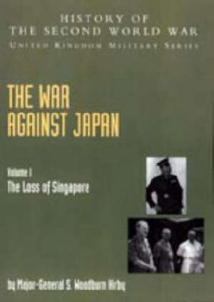 The War Against Japan de S. Woodburn Kirby