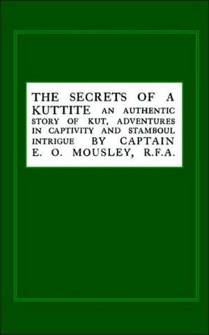 Secrets of a Kuttite de E. O. Mousley