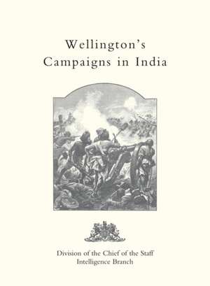 Wellington's Campaigns in India de 94 Russell's Infantry Maj R. G. Burton