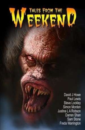 Tales from the Weekend de David J. Howe