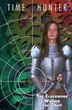 Clockwork Woman de Claire Bott