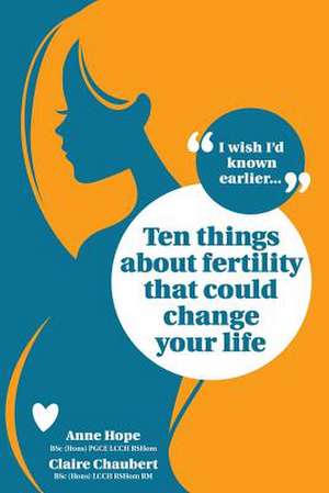 Ten Things about Fertility That Could Change Your Life: Tales of Vampire Horror de Anne Hope