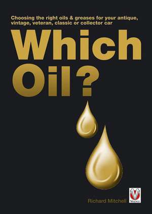 Which Oil? de Richard Michell