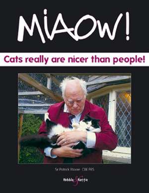 Miaow! de DSc, FRAS, Sir Patrick Moore, CBE