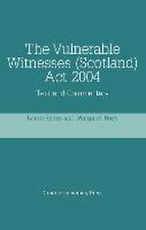 The Vulnerable Witnesses Scotland ACT 2004 de Laura Sharp