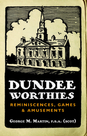 Dundee Worthies de George Martin