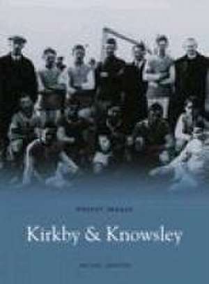 Kirkby and Knowsley de Michael Griffiths