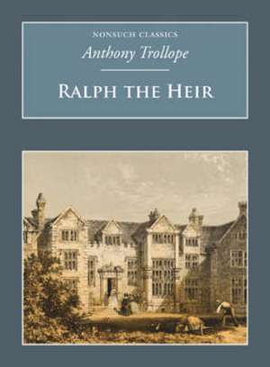 Ralph the Heir de Anthony Trollope