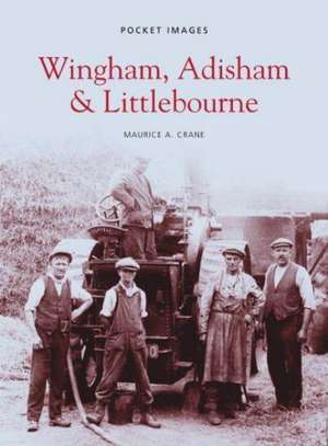 Wingham, Adisham and Littlebourne de Maurice Crane