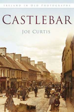 Castlebar de Joe Curtis