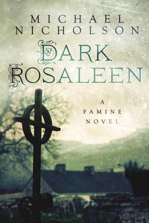 Dark Rosaleen de Michael Nicholson