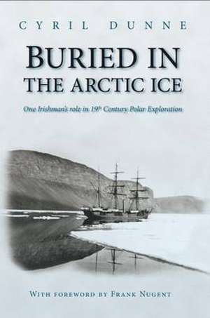 Buried in the Arctic Ice de Cyril Dunne