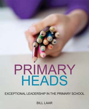 Primary Heads de Bill Laar