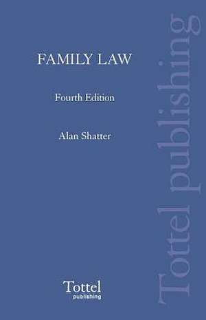 Family Law: 4th Edition de Alan Joseph Shatter