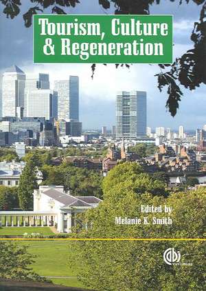 Tourism, Culture and Regeneration de Melanie Smith