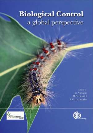 Biological Control – A Global Perspective de Charles Vincent