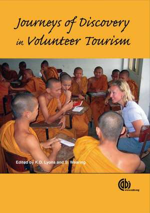 Journeys of Discovery in Volunteer Tourism – International Case Study Perspectives de Kevin Lyons