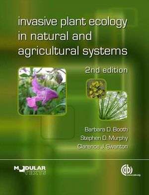 Invasive Plant Ecology in Natural and Agricultural Systems de Barbara Booth