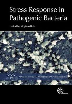 Stress Response in Pathogenic Bacteria de Brian Akerley