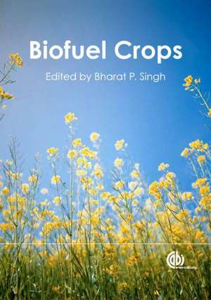 Biofuel Crops – Production, Physiology and Genetics de Kossonou Guilla Anzoua