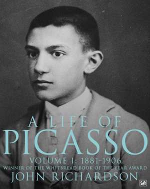 A Life of Picasso Volume I de John Richardson