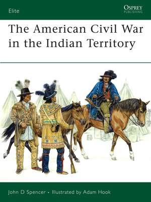 The American Civil War in the Indian Territory: 365 Ways to a Better You de John D. Spencer