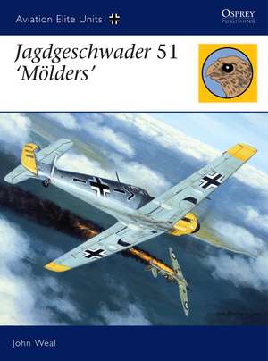 Jagdgeschwader 51 ‘Mölders’ de John Weal