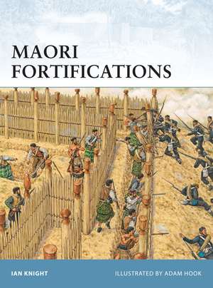 Maori Fortifications de Ian Knight