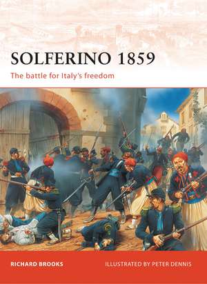 Solferino 1859: The battle for Italy’s Freedom de Richard Brooks