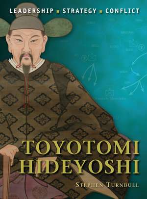 Toyotomi Hideyoshi de Stephen Turnbull