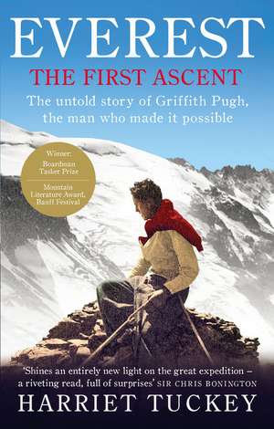 Everest - The First Ascent de Harriet Tuckey