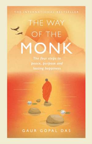 The Way of the Monk de Gaur Gopal Das