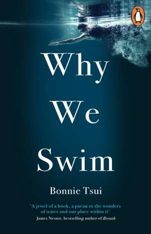 Why We Swim de Bonnie Tsui