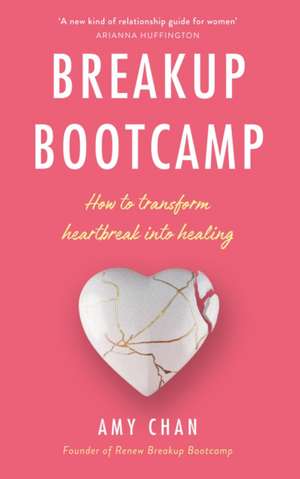 Breakup Bootcamp de Amy Chan