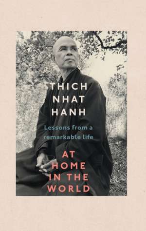 At Home In The World de Thich Nhat Hanh