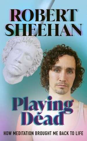 Playing Dead de Robert Sheehan