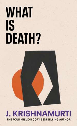 What is Death? de J. Krishnamurti