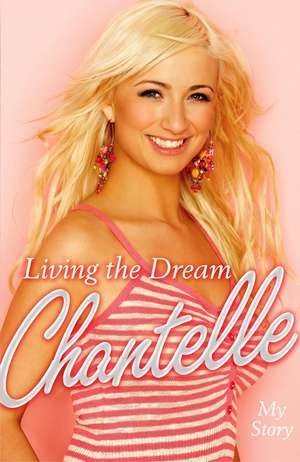 Living the Dream de Chantelle Houghton