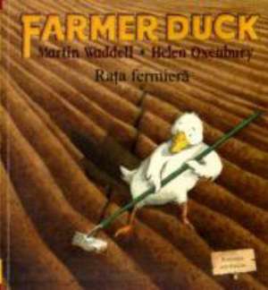 Farmer Duck in Romanian and English de Martin Waddell