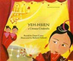 Yeh-Hsien a Chinese Cinderella in Tagalog and English de Dawn Casey